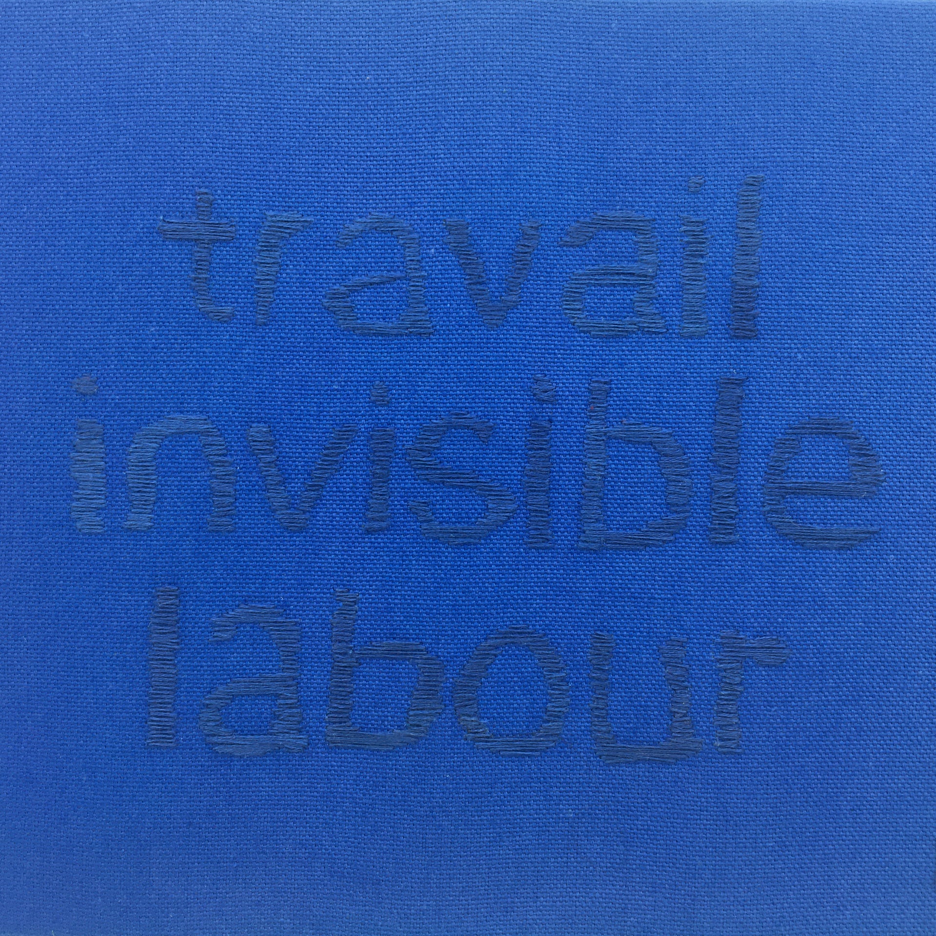 travail / invisible / labour 4