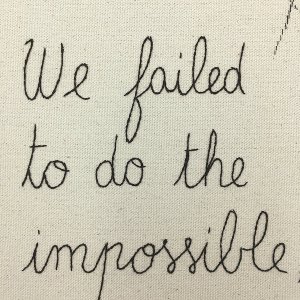 We failed to do the impossible, Now We Are Faced With The Unthinkable.